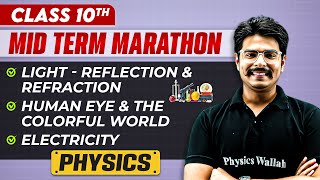 Complete CBSE Physics  Class 10th  MID Term in One Shot  Marathon Series 🔥 [upl. by Aicatsan]