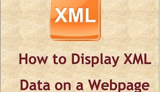 How to Display XML Data on a Webpage for Beginners [upl. by Skillern]