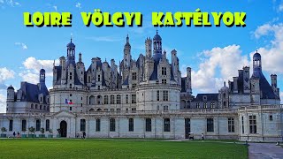 Chambordi kastély látogatás  Loire völgye [upl. by Berstine]