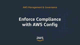 Enforce Compliance with AWS Config [upl. by Burtis]