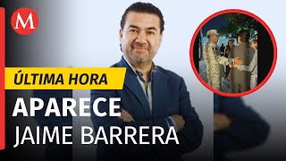 Encuentran con vida al periodista Jaime Barrera su hija emite emotivo mensaje [upl. by Monteith]