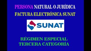 FACTURA ELECTRONICA SUNAT REGIMEN ESPECIAL TERCERA CATEGORÍA NATURAL O JURÍDICA [upl. by Simona]