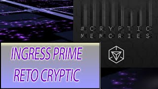 Ingress Prime Reto Cryptic memories [upl. by Levey]