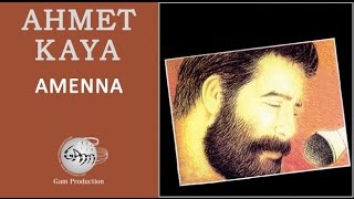 Amenna Ahmet Kaya [upl. by Philoo752]