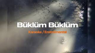 Büklüm Büklüm  Karaoke  Enstrümantal Canlı Orkestra [upl. by Aikkin]