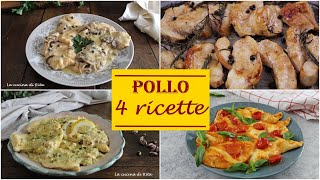 PETTO DI POLLO  4 RICETTE facili e veloci [upl. by Amor599]