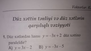 128 Düz xəttin tənliyi və düz xətlərin qarşılıqlı vəziyyəti Vektorlar koordinatlar metodu [upl. by Tteragram444]