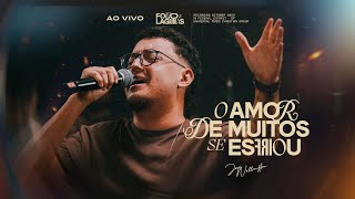 O Amor de Muitos Se Esfriou  José Wellington Clipe Oficial [upl. by Gerg695]