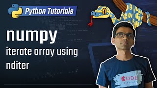 numpy tutorial iterate numpy array using nditer  numpy nditer [upl. by Dagna]