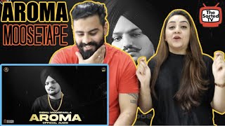 AROMA  Sidhu Moose Wala  The Kidd  Moosetape  Delhi Couple Reactions [upl. by Steep]