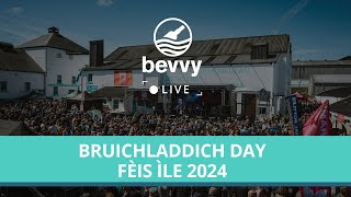 Bevvy Live Fèis Ìle 2024  Bruichladdich Day 2 [upl. by Kegan]