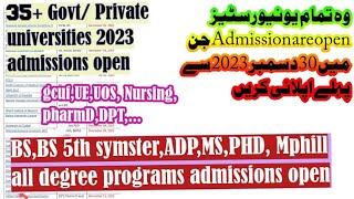 All open admission in December 2023 in Pakistan uni 40 universities in which admissions are open [upl. by Mcgurn829]