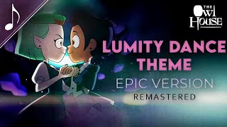 Luz and Amitys Dance REMASTERED Epic Version  Kalamity Music The Owl House [upl. by Yelik]