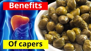 10 Health Benefits Of Capers [upl. by Sedgewick]