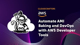 Day 3 Automate AMI Baking and DevOps with AWS Developer Tools [upl. by Sontag575]