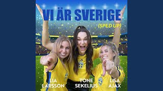 VI ÄR SVERIGE VMlåt 2023 Sped Up [upl. by Stephan927]