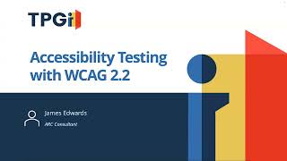 Accessibility Testing with WCAG 22 [upl. by Eeldarb]