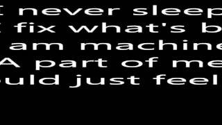 Three Days Grace  I Am Machine Lyrics [upl. by Lindeberg]