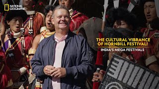 The Cultural Vibrance of Hornbill Festival  Indias Mega Festivals  Full Episode  NatGeoIndia [upl. by Ahsenak472]