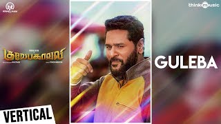 Gulaebaghavali  Guleba Song Vertical Video  Prabhu Deva Hansika  VivekMervin [upl. by Savil]