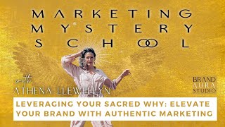 Leveraging Your Sacred Why Elevate Your Brand with Authentic Marketing Strategies [upl. by Krispin215]