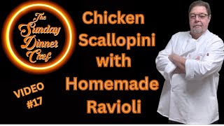 Homemade Ravioli Recipe with Chicken Scallopini The Sunday Dinner Chef [upl. by Bbor]