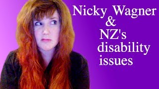 Disability Discourse NZ Minister Nicky Wagners comments amp where do we go from here [upl. by Ynnod653]