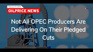 Not All OPEC Producers Are Delivering On Their Pledged Cuts [upl. by Naihtsirc]