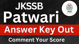 JKSSB Patwari  Answer Key Out 🎉  Comment Your Score  JKSSB Updates [upl. by Mehalek]