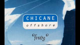 Chicane  Offshore Original Mix [upl. by Sherborn]