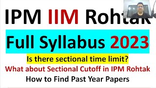 IPM Rohtak 2023 Full Syllabus  IPM Rohtak Detailed Syllabus  Important Topics  Past Year Papers [upl. by Liatnahs617]