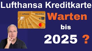 VORSICHT Änderung Lufthansa Kreditkarte Mehr Bonus Miles and More [upl. by Ruelu3]