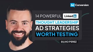 14 Powerful LinkedIn Thought Leader Ad Strategies Worth Testing [upl. by Ailecec]