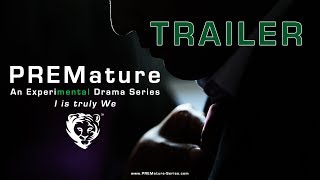 PREMature TV Miniseries Trailer [upl. by Dnomsaj]