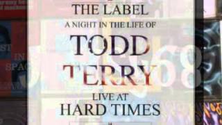 TODD TERRY  A night in the life  HARD TIMES 1995 [upl. by Cullan]