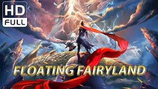 【ENG SUB】Floating Fairyland  Action Fantasy  Chinese Online Movie Channel [upl. by Erdnuaed]