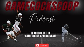 The GamecockScoop com Podcast  Reacting To The Gamecocks Spring Game [upl. by Nonnahsal]