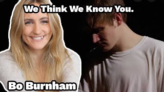 Basic White Girl Reacts To Bo Burnham  We Think We Know You [upl. by Ardiek]