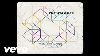 The Strokes  Taken for a Fool Official Audio [upl. by Gluck]