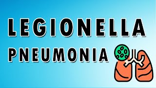 Legionella Infection [upl. by Hazrit440]