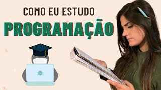 COMO EU ESTUDO PROGRAMAÇÃO [upl. by Lewak]