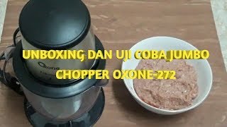 Unboxing dan Uji coba Jumbo Chopper Oxone272 [upl. by Nnayelhsa470]