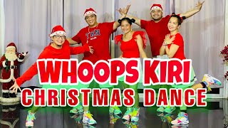 WHOOPS KIRI l CHRISTMAS DANCE l Ft MSTAR DanceWorkout l DJ YuanBryan Remix l Dance Workout [upl. by Martel]