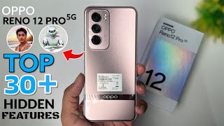 Oppo Reno 12 Pro Top 30 Hidden Features  Oppo Reno 12 Pro Tips And Tricks  Oppo Reno 12 Pro [upl. by Ardnuhsed]