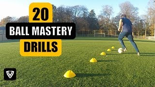 20 BALL MASTERY EXERCISES  FOOTBALL SOCCER TRAINING  U7  U8  U9  U10  U11  U12  U13  U14 [upl. by Eriha]