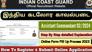 ICG Assistant Commandant Online Form Fill Up 2023 Tamil [upl. by Voe]