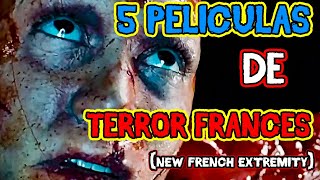 5 PELÍCULAS DE TERROR FRANCÉS  NEW FRENCH EXTREMITY  Top 5 [upl. by Juliana]