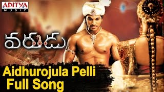 Aidhurojula Full Song VaruduAllu ArjunMani Sharma Allu Arjun Mani Sharma Hits  Aditya Music [upl. by Coplin114]