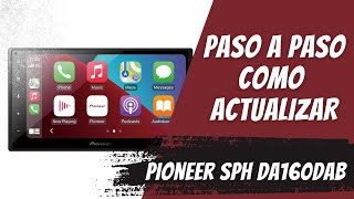 como actualizar Pioneer SPH DA160DAB Apple carplay android auto pantalla tactil 2dim [upl. by Nirol]