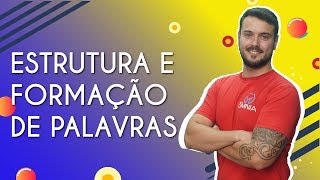 Estrutura e formação de palavras  Brasil Escola [upl. by Inek]